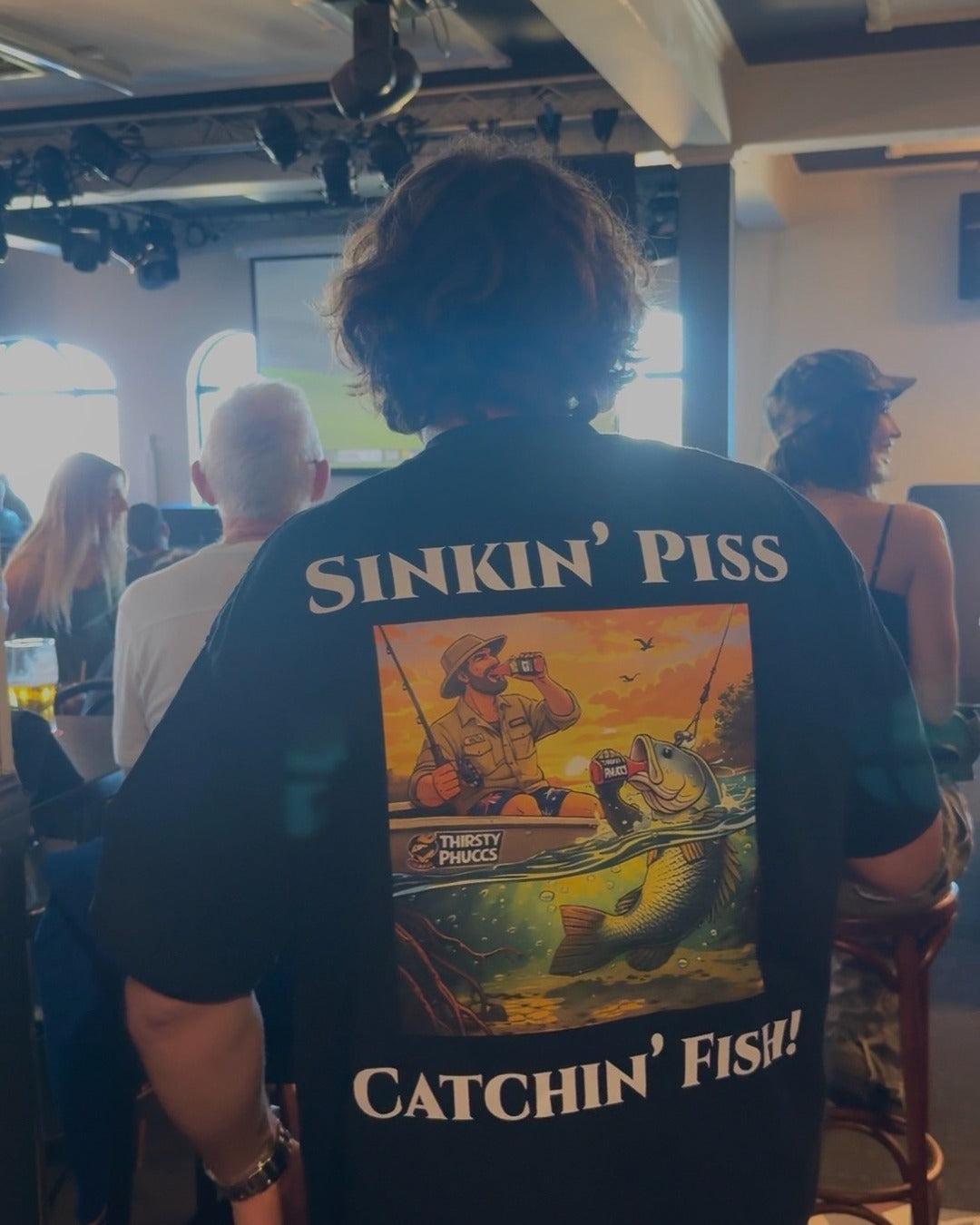 Sinkin’ Piss, Catchin’ Fish!