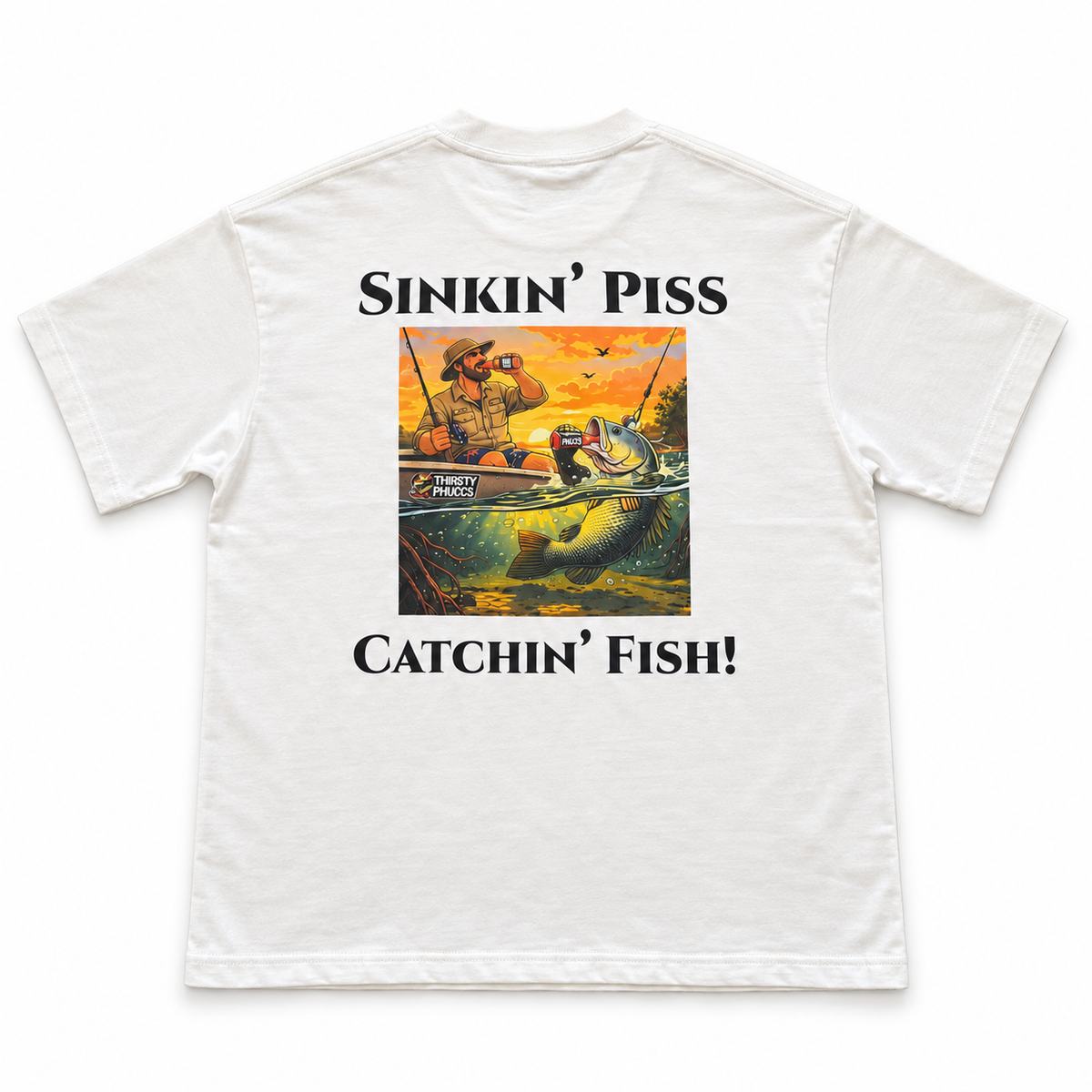 Sinkin' Piss Catchin' Fish! – White