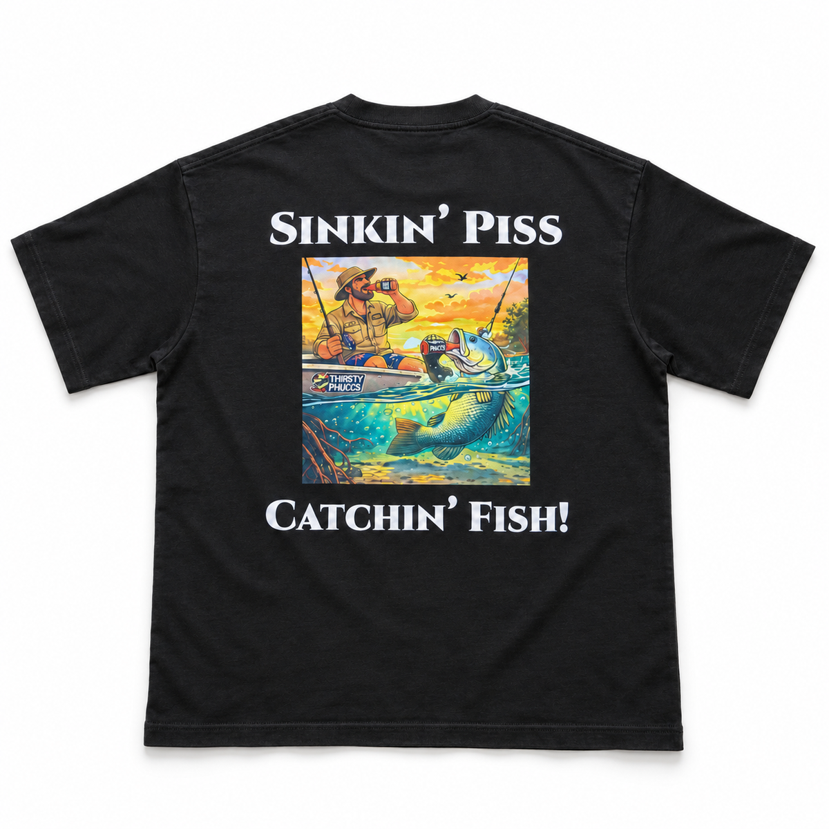 Sinkin' Piss Catchin' Fish! – Black