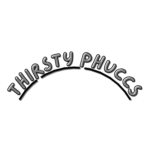 ThirstyPhuccs
